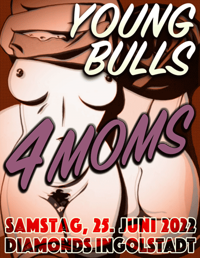 Young Bulls 4 Moms im Lifestyle Club Diamonds!